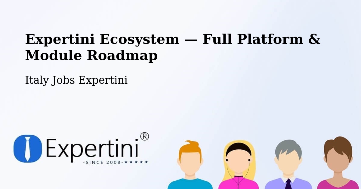 Expertini Ecosystem — Full Platform & Module Roadmap – Parma