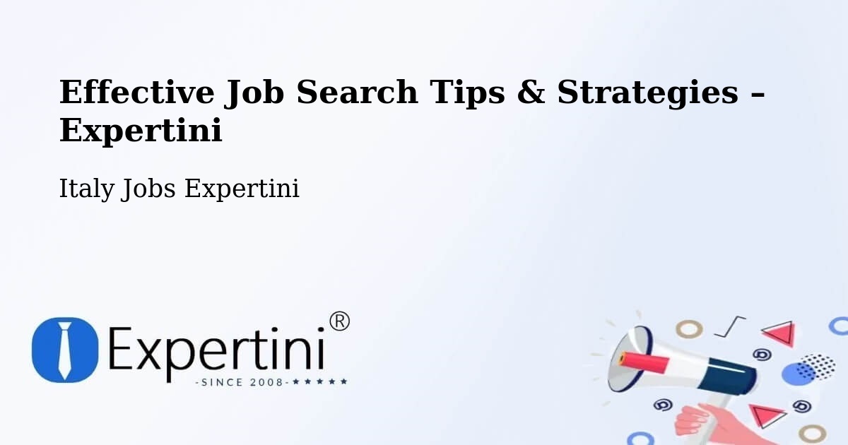 Job Search Tips & Strategies for Job Seekers – Parma - Parma, Italy Jobs Expertini