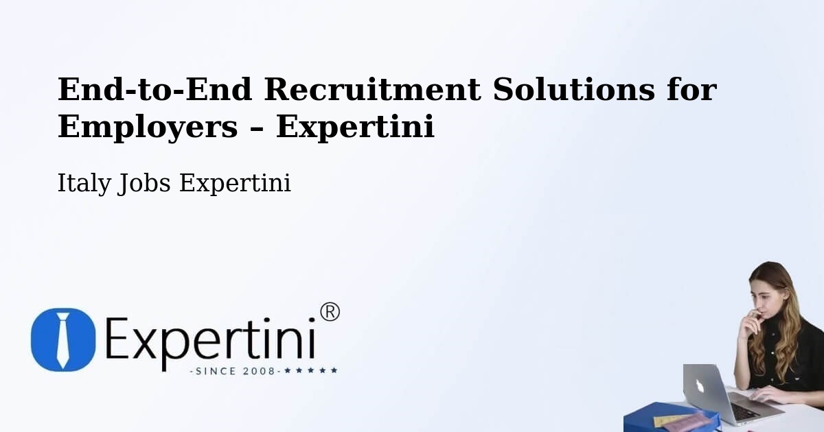 Recruitment Solutions for Employers – Parma - Parma, Italy Jobs Expertini