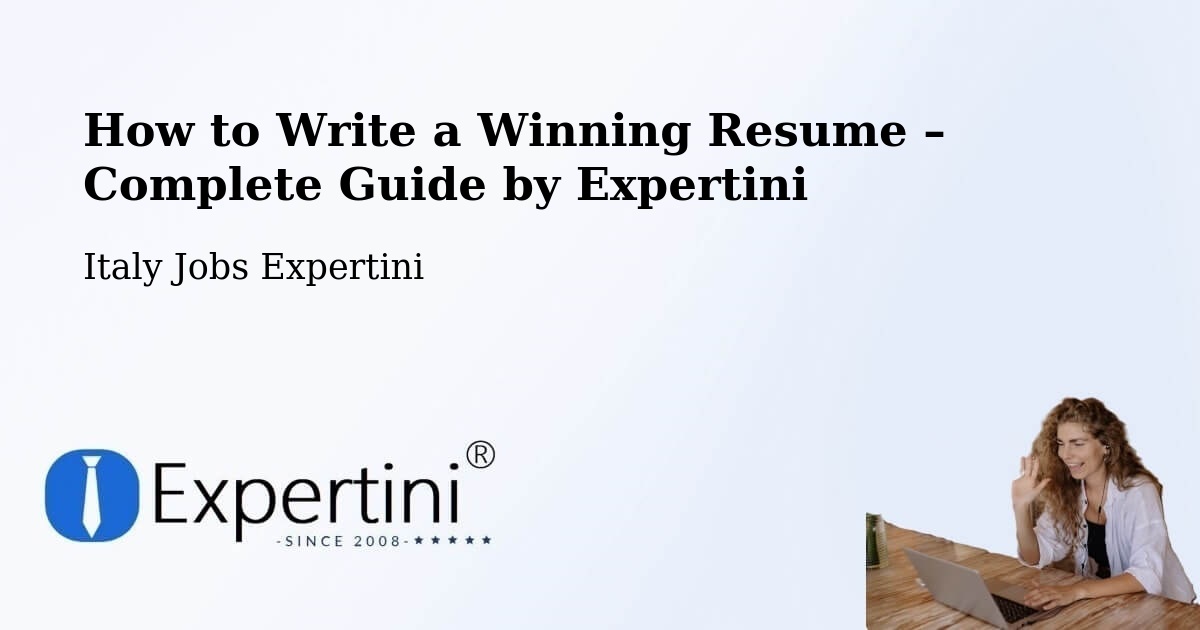 Resume Writing Guide for Job Seekers – Parma - Parma, Italy Jobs Expertini